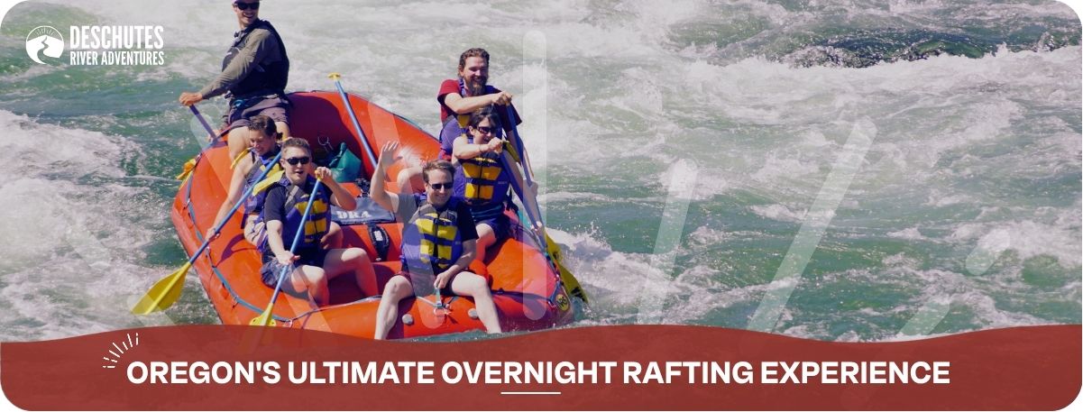 Multi-Day Rafting Trips in Oregon with DRA